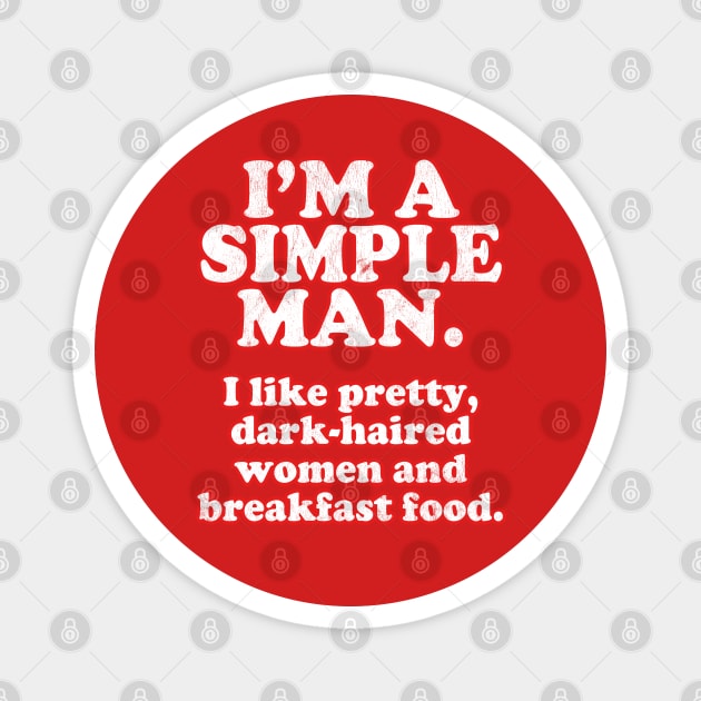 I'm A Simple Man // Ron Swanson Quote Magnet by DankFutura